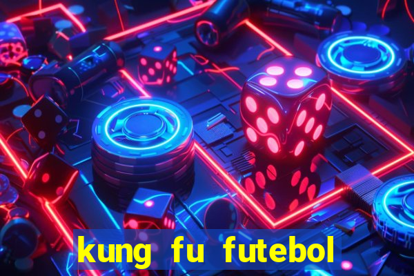 kung fu futebol clube download utorrent